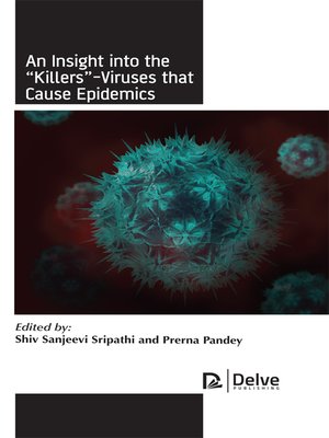 cover image of An Insight Into the "Killers"-viruses That Cause Epidemics